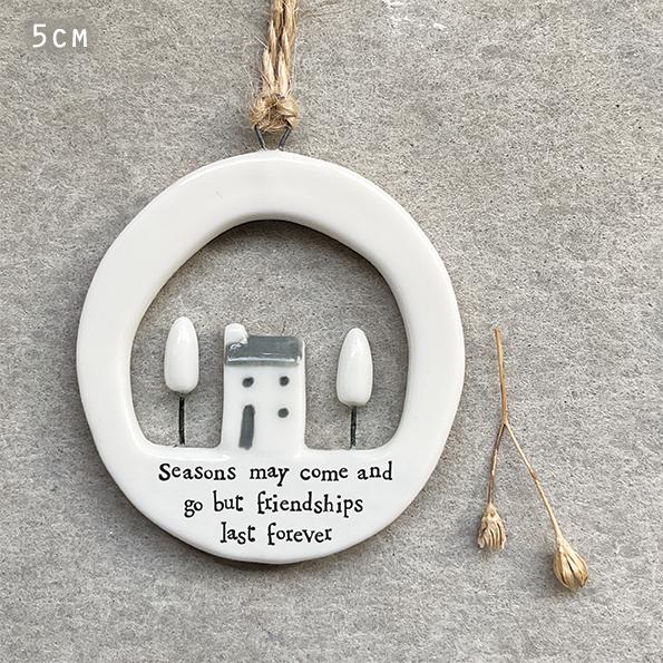 East of India Ceramic Cut out "Friendships" Round House Hanging Decoration 5x5cm