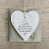 East of India Ceramic Heart: Sympathy Gift - "Those we love don't go away"