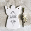 East of India White Ceramic Porcelain angel-Those we love don’t go away