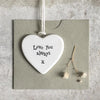 Love You always Porcelain Heart Tag - East of India Gift- Gift for loved ones